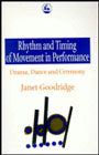 Rhythm and Timing of Movement in Performance: Drama, Dance and Ceremony