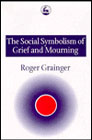 The Social Symbolism of Grief and Mourning