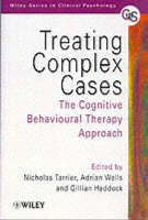 Treating Complex Cases: The Cognitive Behavioural Therapy Approach