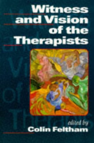 Witness and Vision of the Therapists