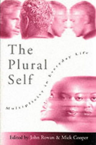 The Plural Self: Multiplicity in Everyday Life