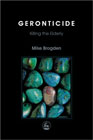 Geronticide: Killing the Elderly