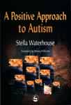 A Positive Approach to Autism