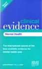 Clinical Evidence: Mental Health (2nd Edition)