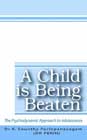 A Child is Being Beaten: Psychodynamic Approach to Adolescence