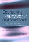 Counselling a Survivor of Child Sexual Abuse: A Person-Centred Dialogue