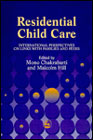 Residential Child Care: International Perspectives on Links With Families and Peers