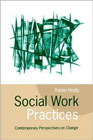 Social work practices: Contemporary perspectives on change: