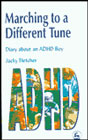Marching to a Different Tune: Diary About an ADHD Boy
