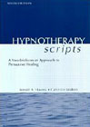 Hypnotherapy Scripts: A Neo-Ericksonian Aproach to Persuasive Healing