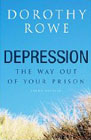 Depression: The Way out of Your Prison: Third Edition