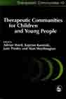 Therapeutic Communities for Children and Young People