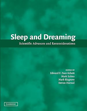 Sleep and Dreaming: Scientific Advances and Reconsiderations