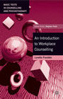 An introduction to workplace counselling: A practitioner's guide
