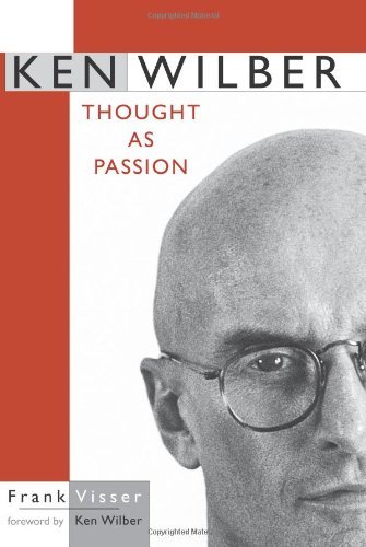 Ken Wilber: Thought as Passion