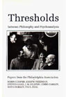 Thresholds Between Philosophy and Psychoanalysis: Papers from the Philadelphia Association