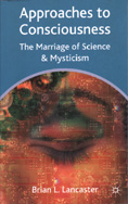 Approaches to Consciousness: The Marriage of Science and Mysticism