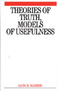 Theories of Truth, Models of Usefulness