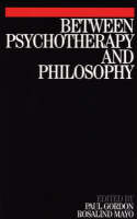 Between Psychotherapy and Philosophy