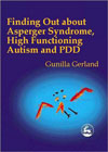 Finding out about Asperger Syndrome, high functioning autism and PDD