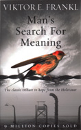 Man's Search for Meaning