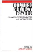 Culture, Subject, Psyche: Dialogues in Psychoanalysis and Anthropology