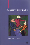 Family Therapy: A Constructive Framework