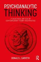 Psychoanalytic Thinking: A Dialectical Critique of Contemporary Theory and Practice