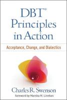 DBT (R) Principles in Action: Acceptance, Change, and Dialectics