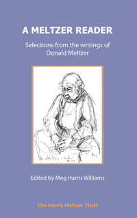 A Meltzer Reader: Selections from the Writings of Donald Meltzer