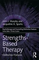 Strengths-based Therapy: Distinctive Features