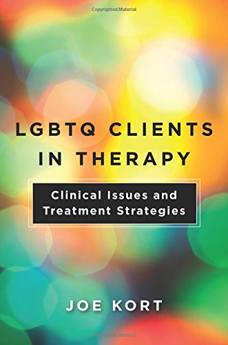 LGBTQ Clients in Therapy - Clinical Issues and Treatment Strategies