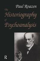 The Historiography of Psychoanalysis