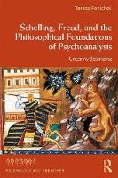 Schelling, Freud and the Philosophical Foundations of Psychoanalysis: Uncanny Belonging