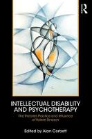 Intellectual Disability and Psychotherapy: The Theories, Practice, and Influence of Valerie Sinason