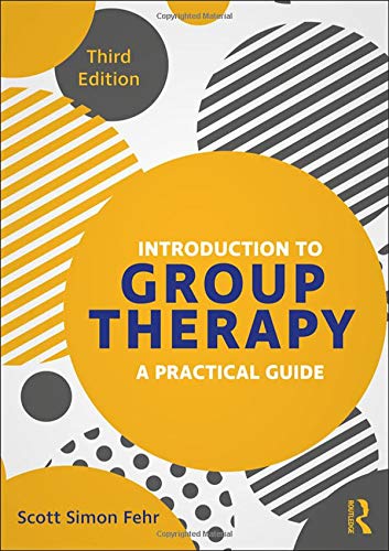 Introduction to Group Therapy: A Practical Guide, Third Edition