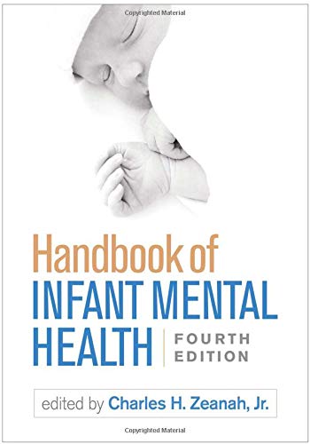 Handbook of Infant Mental Health, Fourth Edition