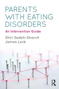Parents with Eating Disorders: An Intervention Guide
