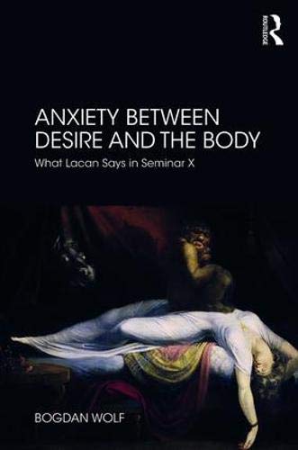 Anxiety Between Desire and the Body: What Lacan Says in Seminar X