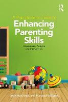 A Practitioners Guide to Enhancing Parenting Skills