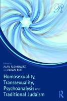 Homosexuality Transsexuality Psychoanalysis and Traditional Judaism