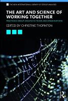 The Art and Science of Working Together: Practising Group Analysis in Teams and Organisations