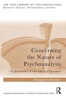 Concerning the Nature of Psychoanalysis: The Persistence of a Paradoxical Discourse