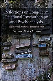 Reflections on Long-Term Relational Psychotherapy and Psychoanalysis: Relational Analysis Interminable