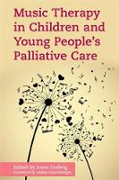 Music Therapy in Children and Young People's Palliative Care