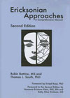 Ericksonian Approaches: A Comprehensive Manual: Second Edition