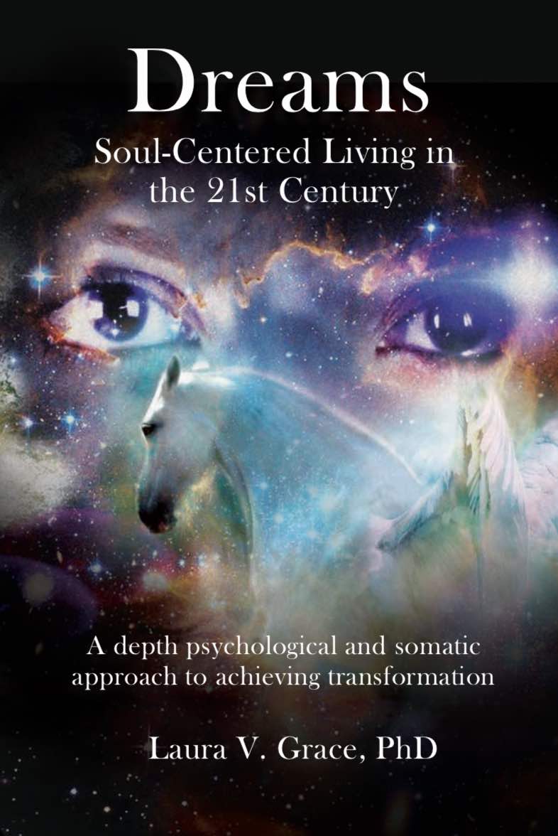 Dreams: Soul-Centered Living in the Twenty-First Century