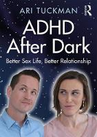 ADHD After Dark: Better Sex Life, Better Relationship