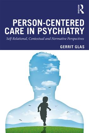 Person-Centred Care in Psychiatry: Self-Relational, Contextual and Normative Perspectives