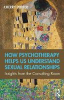How Psychotherapy Helps Us Understand Sexual Relationships